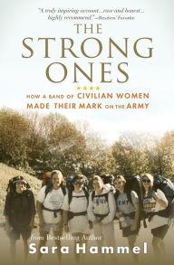 Ebooks to download free pdf The Strong Ones: How a Band of Civilian Women Made Their Mark on the Army (English Edition) 9780578794327 