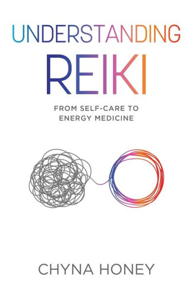 Understanding Reiki: From Self-Care to Energy Medicine