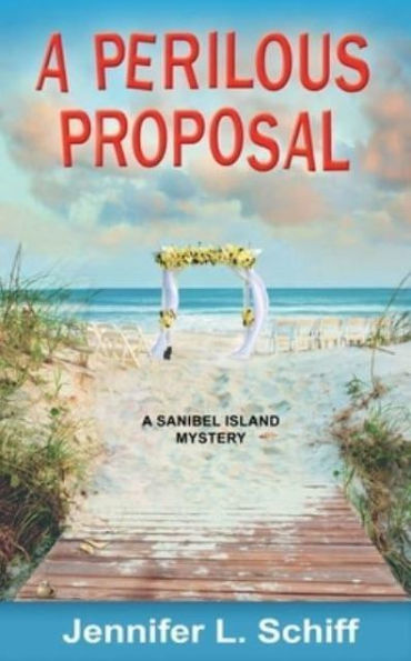 A Perilous Proposal: A Sanibel Island Mystery