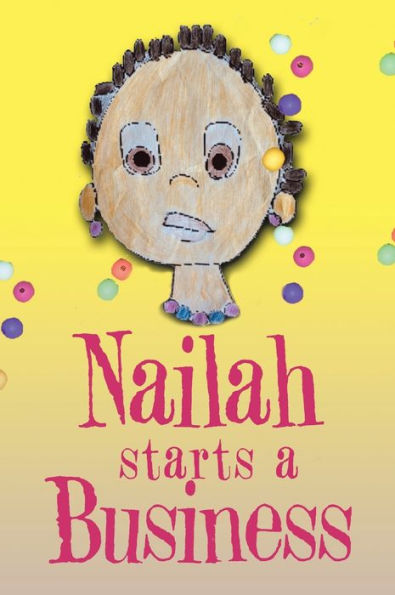 Nailah Starts A Business