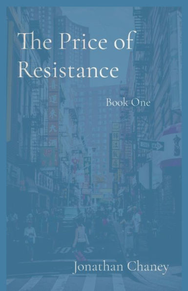 The Price of Resistance: Book One