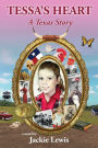 Tessa's Heart: A Texas Story