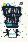 Dream It and Do It: 100 Career Role Models for Girls and Boys