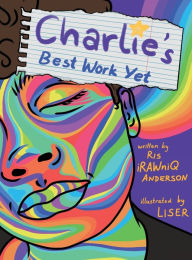 Title: Charlie's Best Work Yet, Author: Ris Irawniq Anderson
