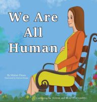 Title: We Are All Human, Author: Midori Flores