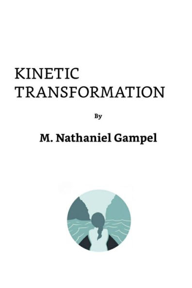 Kinetic Transformation