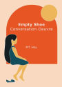 Empty Shoe Conversation Oeuvre