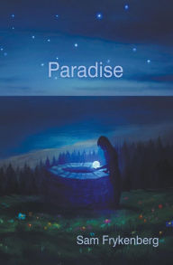 Title: Paradise, Author: Sam Frykenberg