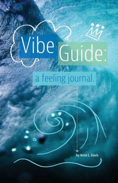 Vibe Guide: a feeling journal