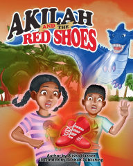 Title: Akilah and the Red Shoes, Author: Alisha Hazziez