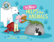 Title: Dr. Rosie Helps the Animals, Author: Jennifer Welborn