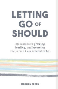 Epub free ebook download Letting Go of Should