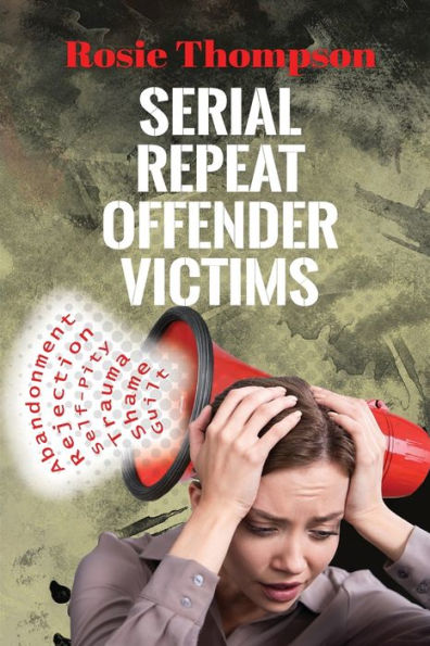 Serial Repeat Offender Victims