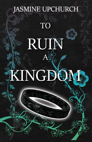 To Ruin a Kingdom