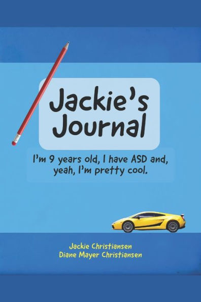 Jackie's Journal: I'm 9 years old, I have ASD and, yeah, I'm kind of cool.