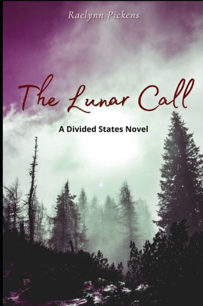 The Lunar Call: A Divided States Novel
