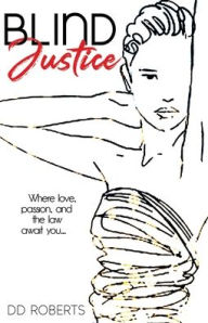 Title: Blind Justice, Author: DD Roberts