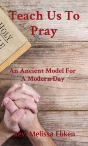 Ebook torrents bittorrent download Teach Us To Pray: An Ancient Model For A Modern Day