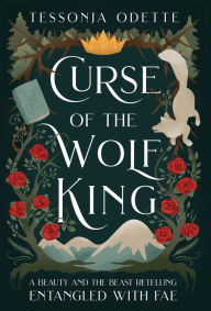 Download epub books blackberry playbook Curse of the Wolf King: A Beauty and the Beast Retelling