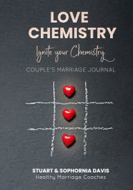 Free pdf format ebooks download Love Chemistry: Ignite your Chemistry