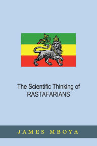 Title: The Scientific Thinking of Rastafarians, Author: James Mboya