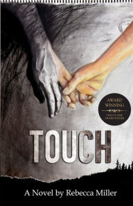 Title: Touch, Author: Rebecca Miller