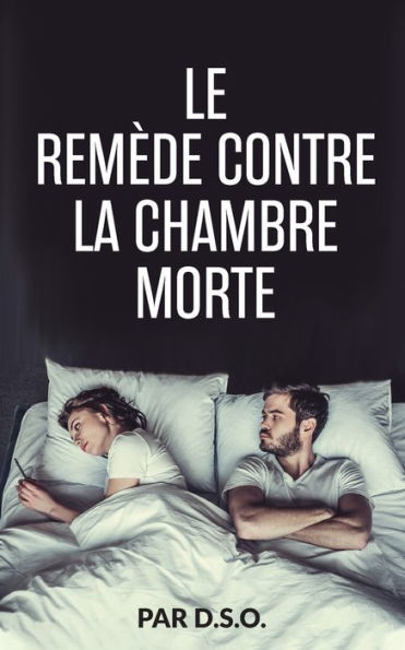 Le Remï¿½de Contre la Chambre Morte