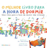 Title: The Best Bedtime Book (Portuguese): A rhyme for children's bedtime, Author: Mr. Nate Gunter