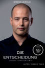 Stefan Leipold - Die Entscheidung: The Sky Is Not the Limit (German Edition):