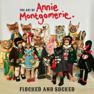 Online downloadable ebooks The Art of Annie Montgomerie: Flocked and Socked by  English version  9780578865744