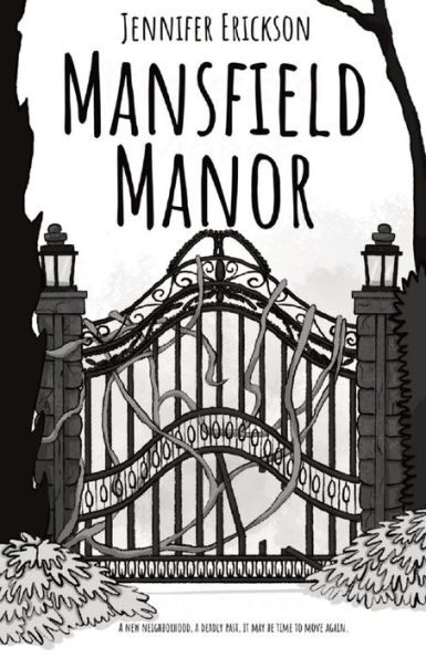 Mansfield Manor: a new neighborhood, deadly past, it may be time to move again.