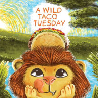 Title: A Wild Taco Tuesday, Author: Sarah M Hall