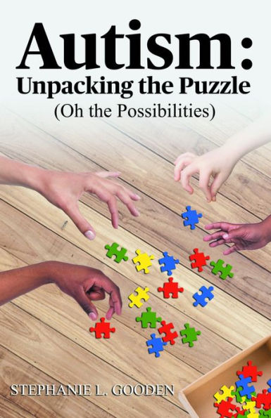 Autism: Unpacking the Puzzle (Oh the Possibilities)