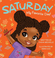 Title: Saturday My Favorite Day!, Author: Tasha Michelle