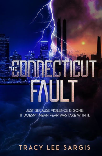 The Connecticut Fault: A Dystopian Novel