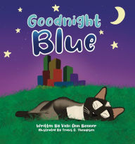 Title: Goodnight Blue, Author: Vicki A. Bonner