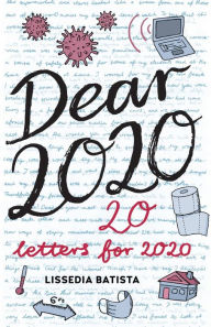 Title: Dear 2020: 20 Letters For 2020, Author: Lissedia Batista