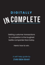Title: Digitally In-Complete, Author: Zviki Ben Ishay