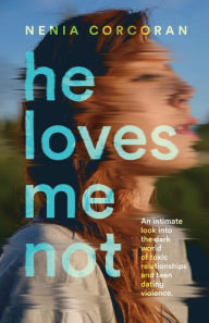 Title: He Loves Me Not, Author: Nenia Corcoran