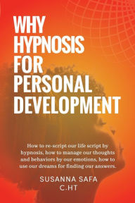 Title: Why Hypnosis for Personal Development, Author: Susanna Safa