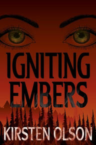 Title: Igniting Embers, Author: Kirsten Olson