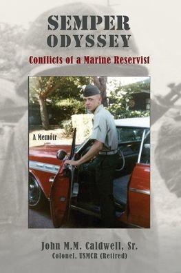 Semper Odyssey: Conflicts of a Marine Reservist