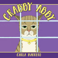 Title: Crabby Abby, Author: Carla Marrero