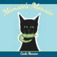 Title: Mimsie's Mousie, Author: Carla Marrero