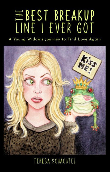 The Best Breakup Line I Ever Got: A Young Widow's Journey to Find Love Again