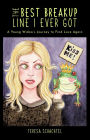 The Best Breakup Line I Ever Got: A Young Widow's Journey to Find Love Again
