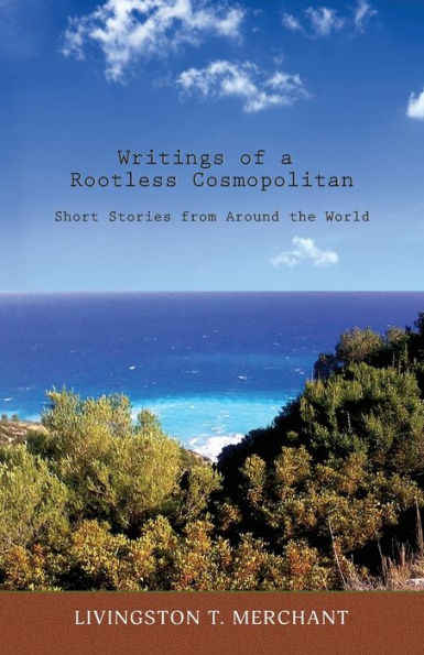 Writings of a Rootless Cosmopolitan: Short Stories from Around the World