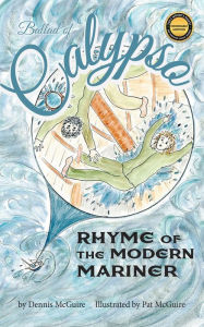 Title: CALYPSO Rhyme of the Modern Mariner, Author: Dennis C. McGuire