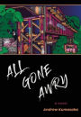 All Gone Awry