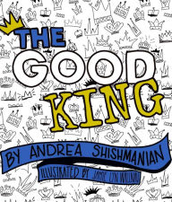Title: The Good King, Author: Andrea Shishmanian